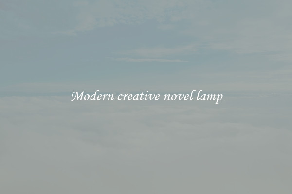 Modern creative novel lamp