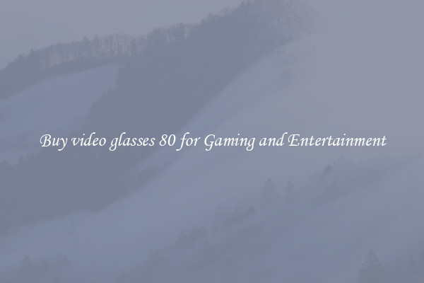 Buy video glasses 80 for Gaming and Entertainment