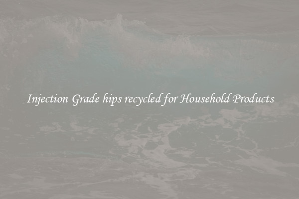 Injection Grade hips recycled for Household Products
