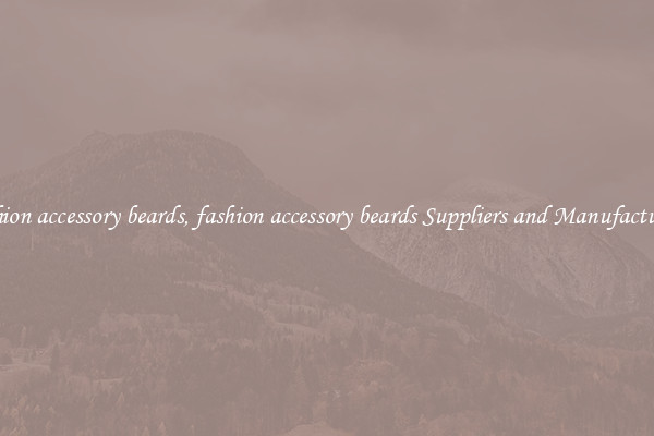 fashion accessory beards, fashion accessory beards Suppliers and Manufacturers
