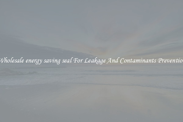 Wholesale energy saving seal For Leakage And Contaminants Prevention