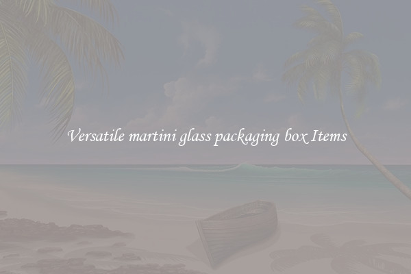 Versatile martini glass packaging box Items