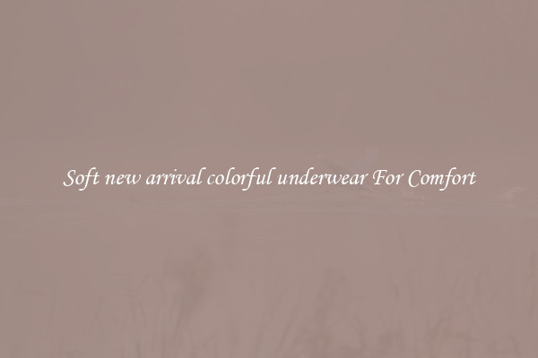 Soft new arrival colorful underwear For Comfort