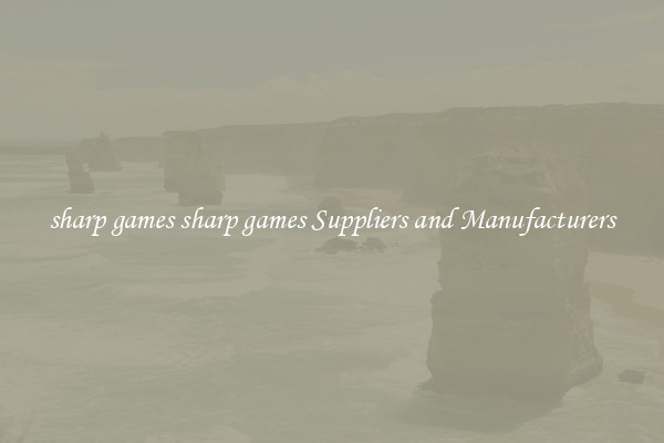 sharp games sharp games Suppliers and Manufacturers